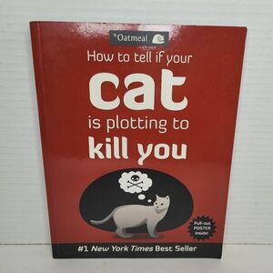 How to Tell If Your Cat Is Plotting to Kill You by Matthew Inman Softcover NEW